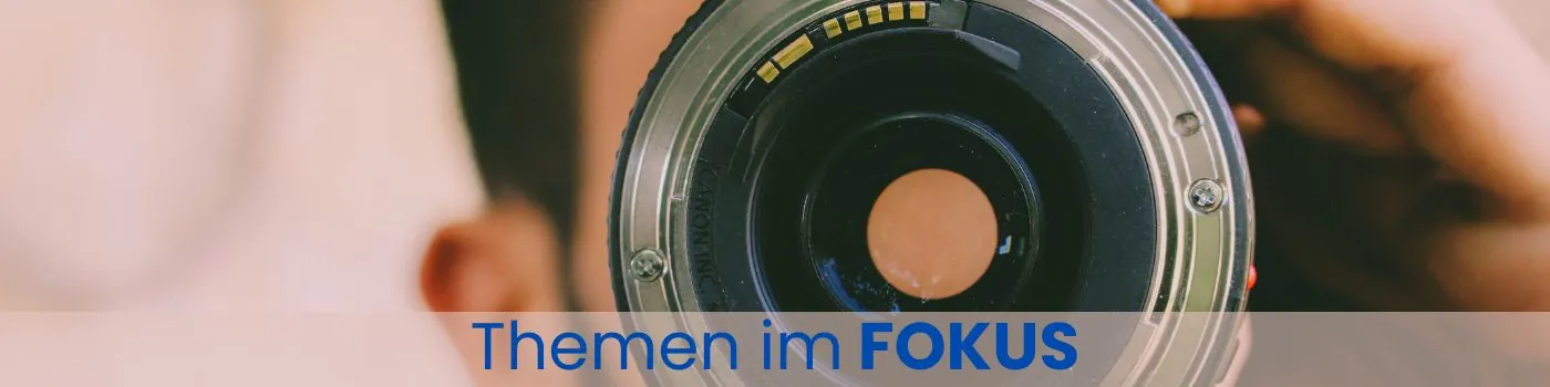 Themen im Fokus